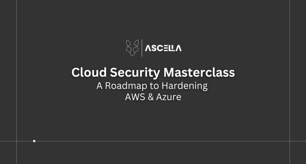 Cloud Security Masterclass | Ascella Infosec cybersecurity company in Chandigarh