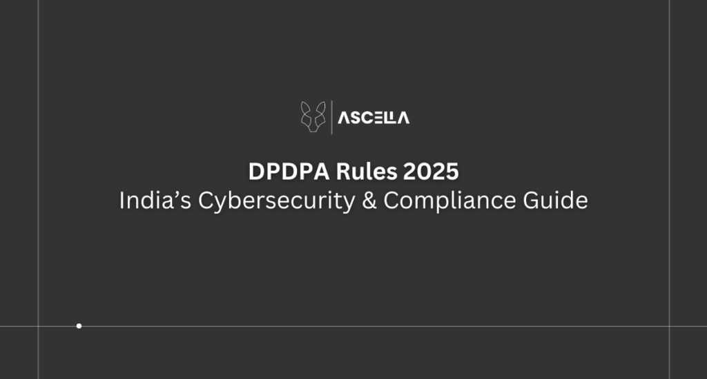 DPDPA Rules 2025: Ascella Infosec - Cybersecurity Consulting Company in India